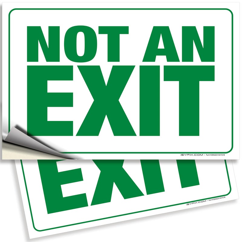 iSYFIX Not an Exit Stickers â€“ 2 Pack 10x7 Inch â€“ Premium Self-Adhesive Vinyl, Laminated for Ultimate UV, Weather, Scratch, Water, and Fade Resistance, for Office, Buildings, Workplace & More. - Image 1